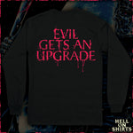 "EVIL UPGRADE" LONG SLEEVE T-SHIRT